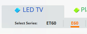 LED TV E60 modal selected, shows tv at top and bottom filter automatically filters to that series